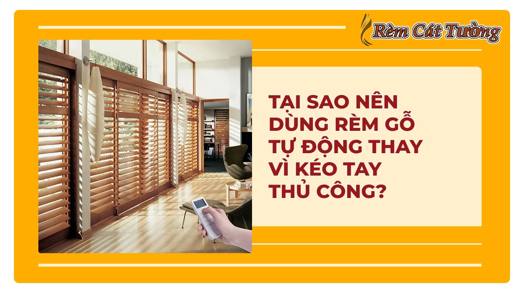 Rèm gỗ tự động tại Rèm Cát Tường